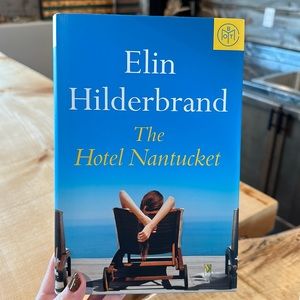The Hotel Nantucket by Elin Hilderbrand